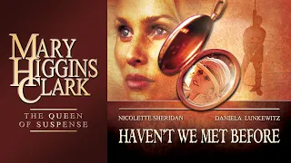 Haven't We Met Before? (2002) | Full Movie | Mary Higgins Clark | Nicollette Sheridan