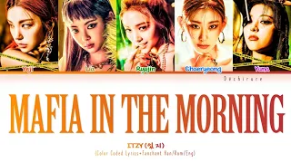 ITZY (있지) - Mafia In the morning (마.피.아. In the morning) Lyrics + Fanchant (Color Coded Han/Rom/Eng)