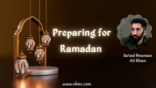 Preparing for Ramadan ~ Ustad Nouman Ali Khan