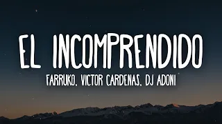 Farruko - El Incomprendido ft. Victor Cardenas & Dj Adoni