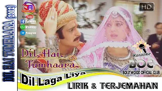 DIL LAGA LIYA -  OST. DIL HAI TUMHAARA (KARAOKE 🎧 LIRIK & TERJEMAHAN)