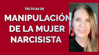 Mujeres Narcisistas y sus Manipulaciones Ocultas