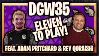 DOUBLE GAMEWEEK 35 FPL 23/24 FT. ADAM PRiTCHARD & REY QURAiSHi