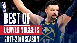 Best of Denver Nuggets | 2017-2018 NBA Season