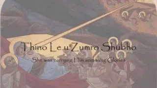 Syriac Hymn "Yawno Tlitho" (A Young Dove)