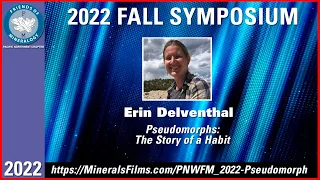 Erin Delventhal - Friends of Mineralogy; Pacific Northwest Chapter - 2022 Fall Symposium - 5 of 6