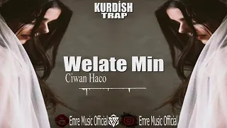 Ciwan Haco - Welate min Kurdish Trap Remix (Offıcial music)