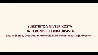 Yleistietoa nivelrikosta ja tekonivelleikkauksesta