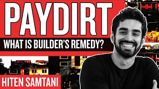 Builder's Remedy – How A Legal Loophole Could Transform the Housing Market | Paydirt