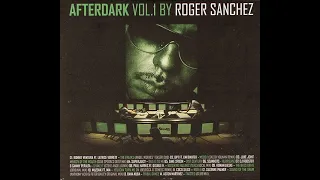 VA Afterdark Vol 1. - mixed by Roger Sanchez (2005)