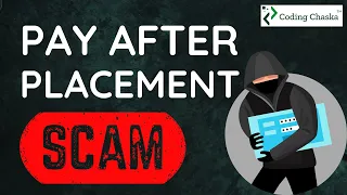 The reality of Pay After Placement Courses [⚠️ Scam Alert] | Coding Chaska