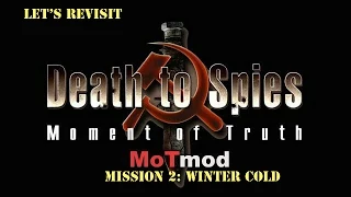 Let's Replay Death to Spies Moment of Truth: MoTmod Mission 2 - Winter Cold