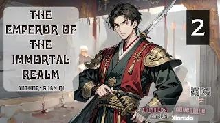 The Emperor of the Immortal Realm   Episode 2 Audio  Han Li's Wuxia Adventures