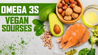 Top 10 Omega 3 Vegan Sources You Never Knew About.