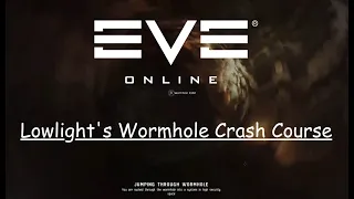 Eve Online - Lowlight's Basics of Mining in a Wormhole