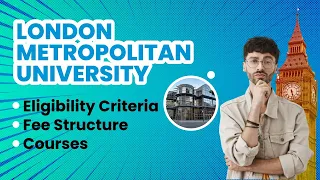 Study in London Metropolitan University - Eligibility Criteria - Fee Structure - Courses