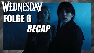 Wednesday Folge 6 Recap I Wednesday´s Geburtstag, Kaputte Freundschaften & ein Stalker?