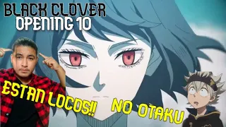 🔥🎵ROCKERO NO OTAKU REACCIONA POR PRIMERA VEZ  A BLACK CLOVER OP 10 (MI PRIMER OPENING)