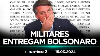 ICL NOTÍCIAS 2 - 15/03/24 - OS DEPOIMENTOS QUE COLOCAM BOLSONARO NO CENTRO DA TRAMA GOLPISTA