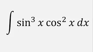 Integration by u Substitution: Integral of sin^3(x)cos^2(x) dx