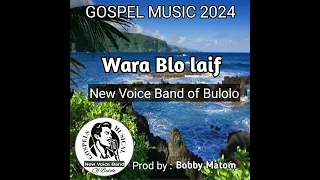 Wara blo laif_New Voice band of bulolo,(Bobby Matom) PNG Music 2024🎹🎧