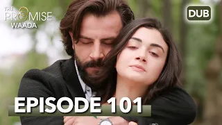 Waada (The Promise) - Episode 101 | URDU Dubbed | Season 1 [ترک ٹی وی سیریز اردو میں ڈب]