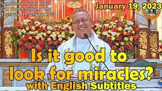 "Is it good to look for miracles?" l January 19, 2023 Homily with English subtitles