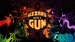 Wizard with a Gun - Reveal Trailer