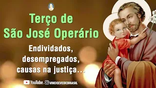 TERÇO PODEROSO DE SÃO JOSÉ OPERÁRIO / Pelos endividados, desempregados e causas na justiça!