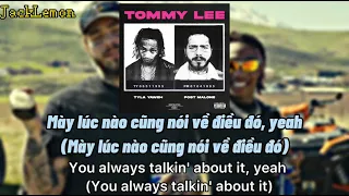 (Lyrics + Vietsub)Tyla Yaweh,Post Malone - Tommy Lee