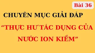 (Giải đáp) Dùng nước ION KIỀM có thực sự tốt, dương hóa cơ thể P1 | Ds Nguyễn Quốc Tuấn