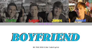 Big Time Rush - Boyfriend (Color Coded Lyrics)