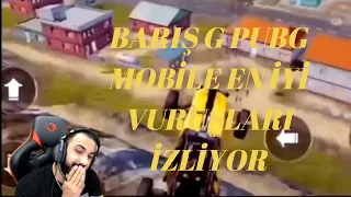 Barış G - Pubg Mobile | En İyi Vuruşları İzliyor | Yayın Anları