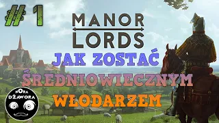 MANOR LORDS #1 / JAK ZOSTAĆ ŚREDNIOWIECZNYM WŁODARZEM