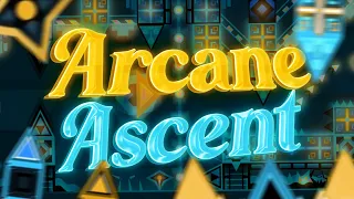Arcane Ascent 100% (Insane Demon Alphabet #1) by Alkali & More | Geometry Dash