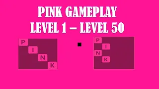 PINK LEVEL 1-LEVEL 50 PINK GAMEPLAY