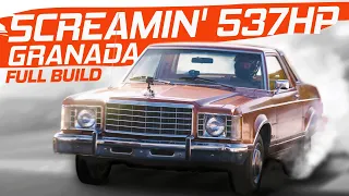 Full Build: Building the Ultimate Sleeper Out of a 1977 Ford Granada That Turns 7500 RPM!