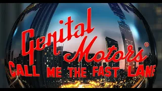 Genital Motors: Call Me The Fast Lane - Official Music Video (Live Version)