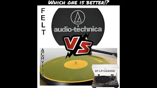 Original Felt Mat  VS  Hudson Hifi Acrylic Platter Mat (Audio Technica AT-LP120XUSB) + Tonearm Lever