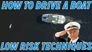 How To Drive a Boat : Basic Maneuvering in a Low Risk Environment