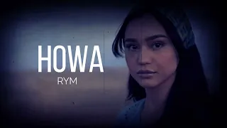 RYM - HOWA  |  slowed + reverbed  | نسخة بطيئة