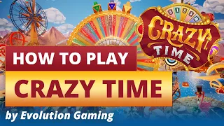 How to Play Crazy Time by Evolution Gaming