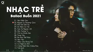 Ballad Nhẹ Nhàng 2021   Hẹn Kiếp Sau, Người Lạ Thoáng Qua   Nhạc Trẻ Ballad Buồn Hay Nhất