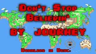 Don't Stop Believin' - Journey (8 Bit Remix)