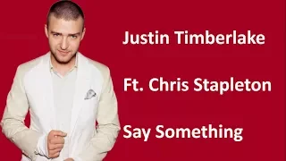 Justin Timberlake - Say Something Lyrics