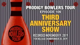 PRODIGY BOWLERS TOUR -- 11-09-2019 -- Third Anniversary Show