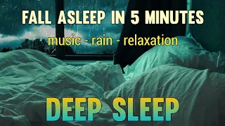 Fall asleep in 5 MINUTES • ︎Sleeping Music For Deep Sleeping, Forget Fatigue - Deep Asleep Fast