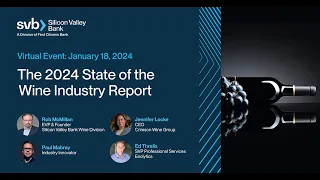 SVB State of the Wine Industry - 2024 Virtual Event