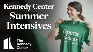 Summer Intensive Programs at The Kennedy Center | Orchestra, Opera, Jazz, Theater, Dance, VSA