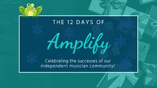 12 Days Of AMPLIFY: Day 5 (#2)